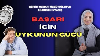 Başarı İçin Uykunun Gücü || Akademik Uyanış #3