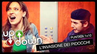 UP and DOWN - stagione 1 // parte 10 - "L'invasione dei pidocchi"