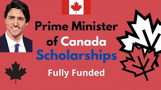 Prime Minister of Canada Scholarships 2021 | Fully Funded