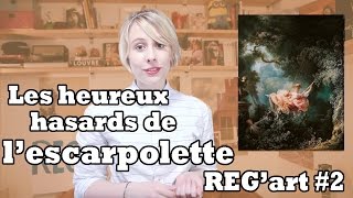 REG'art #2 Les heureux hasards de l'escarpolette