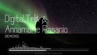 🎧 DigitalTek & Annamarie Rosanio - Demons ▴ Royalty Free▴🎵