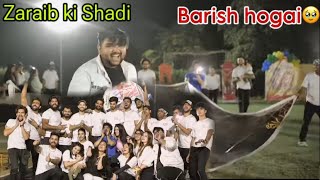 BARISH HOGAI🥹|TEAM BRIDE VS TEAM GROOM |ZARAIB KI SHADI