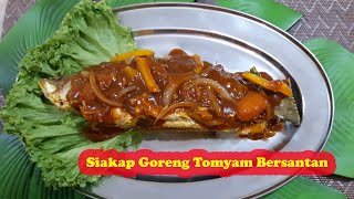 Siakap Goreng Tomyam Bersantan