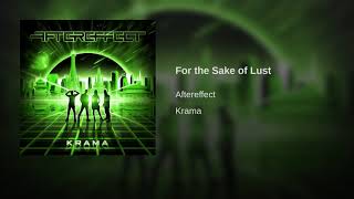 Aftereffect - For the Sake of Lust