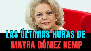 Las Últimas Horas de Mayra Gómez Kemp