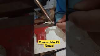 Como soldar P2 fêmea stereo . Se escreva aqui no canal para mais dicas #manutenção #p2