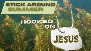 Get Hooked on Jesus | Pt 1 | Pastor Pat Rankin ~ June 2, 2024