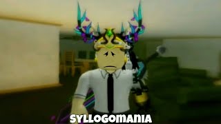 Syllogomania My Daily Routine Leads To Death... | Roblox