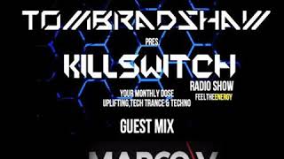 Tom Bradshaw pres. Killswitch 75,Guest Mix: Marco V [July 2017]