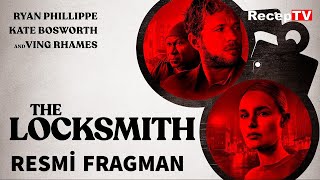 The Locksmith | Çilingir | Türkçe Altyazılı Resmi Fragman  | RecepTV