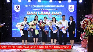 RA MẮT CÔNG TY CỔ PHẦN CÔNG NGHỆ & ĐẦU TƯ PGC THÀNH ĐÔNG HẢI DƯƠNG