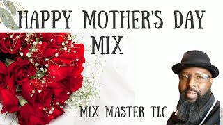 Happy Mother's Day 2023 Mix