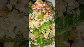 GISADONG AMPALAYA #LUTONG PINOY#chef@ady4502