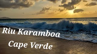 Cape Verde 2024 Hotel Riu Karamboa