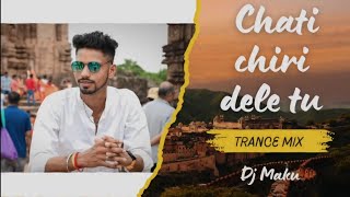 CHATI CHIRI DELE TU || TRANCE MIX || DJ KB PRO X DJ MAKU