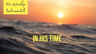 Worship Piano - In His Time