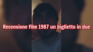 recensione film 1987 un biglietto in due + voto e montaggio video completo