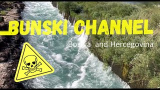 Bunski channel / Kanał Bunski (Bosnia & Hercegovina)