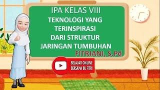 Teknologi Yang Terinspirasi Dari Jaringan Tumbuhan || IPA SMP Kelas 8