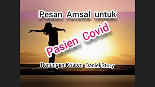 pesan Amsal untuk pasien covid - Daniel Story