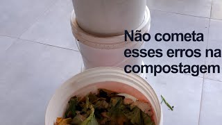 #Erros comuns na compostagem caseira