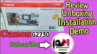 Canon PIXMA G2730 Unboxing, Review & Installation  (@ProfessionalHussain9048)