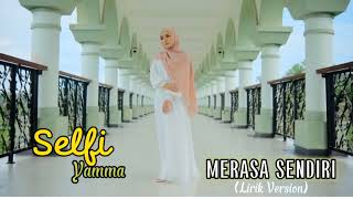 Selfi Yamma || MERASA SENDIRI (@SelfiYammaChannel)