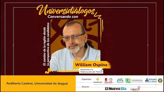 Universidiálogos   William Ospina   candidato a la Gobernación del Tolima