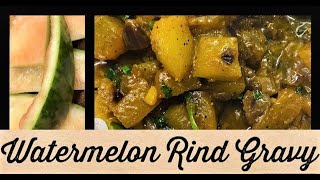 Watermelon rind gravy /watermelon rind recipes / Tarbuj ke chilke ki recipe / Vegetarian recipes