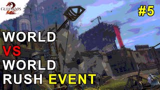 World vs World Rush Event #5 | Guild Wars 2