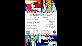 DEAFHOOD - SEMINARIO DI APPROFONDIMENTO SULLA CULTURA SORDA