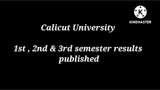 calicut university 1st,2nd and 3rd semester results published