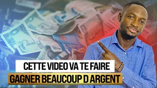 Si tu veux GAGNER plus d'ARGENT , Ecoute cette VIDEO