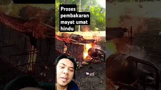 Proses kremasi umat hindu Indonesia #fire #ngaben