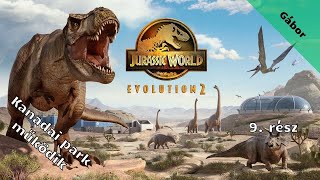 Jurassic World Evolution 2 /Kanadai park működik/ 9.rész (élő)