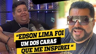 EDSON LIMA Foi Um Dos Caras que ME INSPIREI no início da Minha CARREIRA.