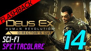 DEUS EX HUMAN REVOLUTION Gameplay ITA #14 Walkthrough ITA