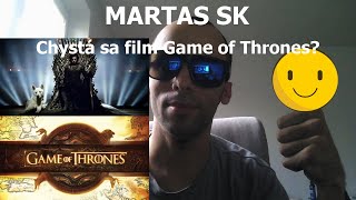 MARTAS SK - Chystajú Warneri film Hry o tróny? | Spása pre 8.sériu?