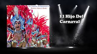 El Hijo Del Carnaval - Barrio Abajo Band #carnavaldebarranquilla