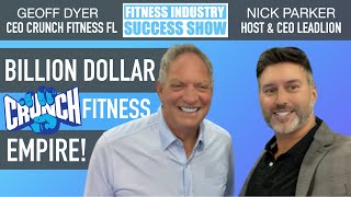 Ep 18. Building A Billion Dollar Fitness Empire with Geoff Dyer