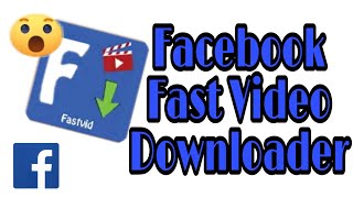 Fast Video Downloader