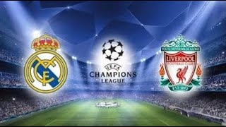 مباراة ليفربول وريال مدريد اليوم دوري ابطال اوروبا Liverpool vs Real Madrid match today Champions