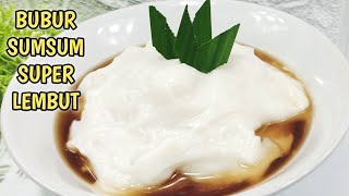 RESEP BUBUR SUMSUM SUPER LEMBUT DAN ENAK