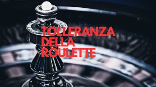 ROULETTE - La tolleranza della roulette (EP.3) - ITA