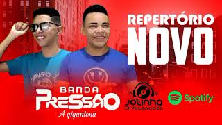 BANDA PRESSÃO - 2024 REPERTÓRIO NOVO ATUALIZADO SOM PRA PAREDÃO// Jotinha Divulgações.