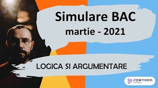 Bac Logica 2021 Simulare Logica si argumentare, martie 2021, partea 1 din 3, subiectul I