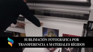 Sublimación fotográfica por transferencia a materiales rígidos