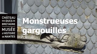 DETAILS D'ARCHI #8 : Des gargouilles au château des ducs de Bretagne imaginées par Henri Déverin