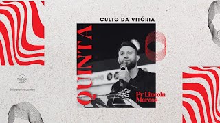 Culto da Vitória l Pr. Lincoln Marcos