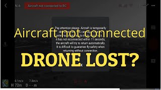 MAVIC MINI RANGE TEST ( AIRCRAFT NOT CONNECTED TO RC) LOST???